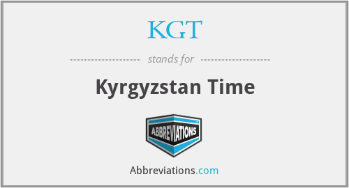 KGT - Kyrgyzstan Time
