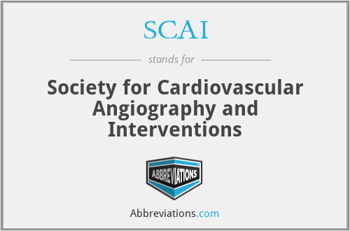 SCAI - Society for Cardiovascular Angiography and Interventions
