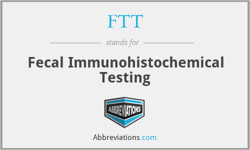 FTT - Fecal Immunohistochemical Testing