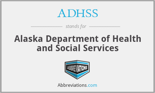 ADHSS - Alaska Department of Health and Social Services