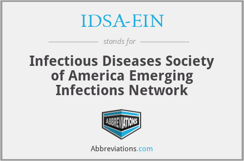 IDSA-EIN - Infectious Diseases Society of America Emerging Infections Network