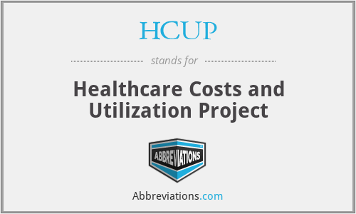 HCUP - Healthcare Costs and Utilization Project