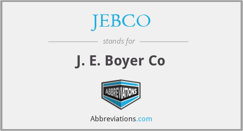 JEBCO - J. E. Boyer Co