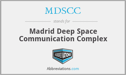 MDSCC - Madrid Deep Space Communication Complex