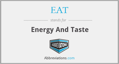EAT - Energy And Taste