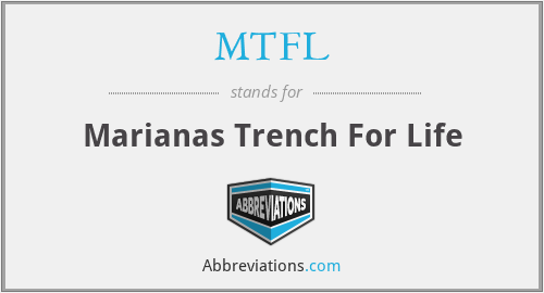 MTFL - Marianas Trench For Life