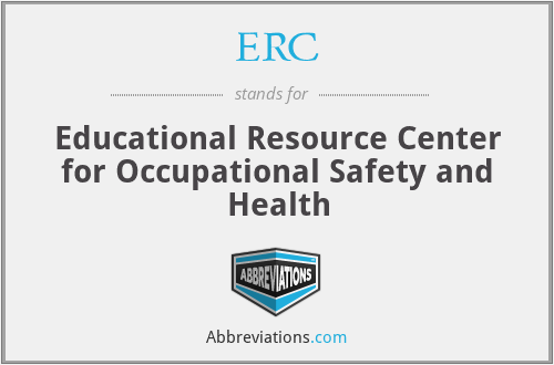 ERC - Educational Resource Center for Occupational Safety and Health