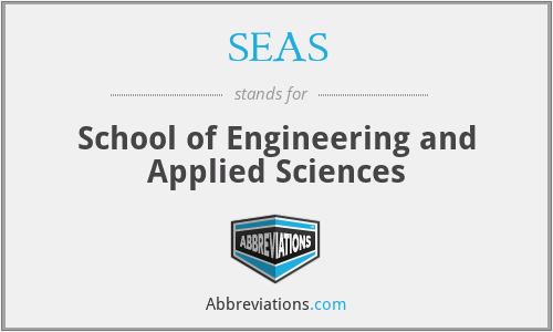 SEAS - School of Engineering and Applied Sciences