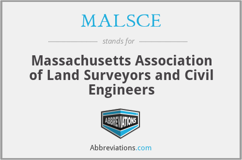 MALSCE - Massachusetts Association of Land Surveyors and Civil Engineers