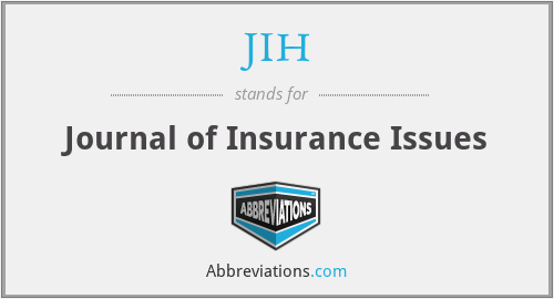 JIH - Journal of Insurance Issues