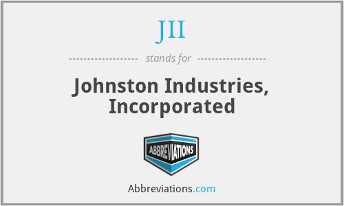 JII - Johnston Industries, Incorporated