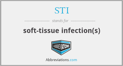 STI - soft-tissue infection(s)