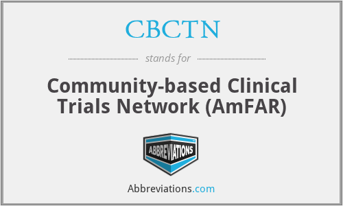CBCTN - Community-based Clinical Trials Network (AmFAR)