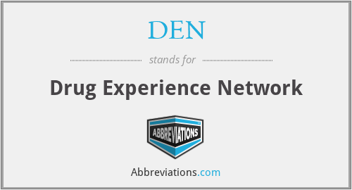 DEN - Drug Experience Network
