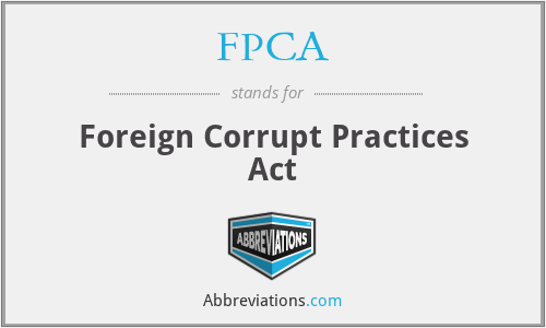 FPCA - Foreign Corrupt Practices Act
