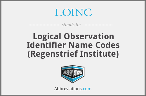 LOINC - Logical Observation Identifier Name Codes (Regenstrief Institute)