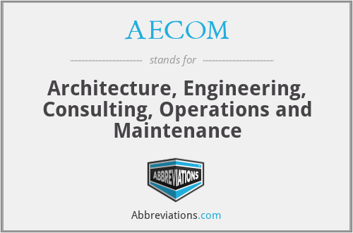 AECOM - Architecture, Engineering, Consulting, Operations and Maintenance