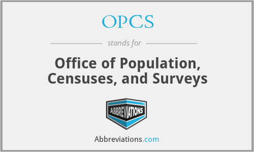 OPCS - Office of Population, Censuses, and Surveys