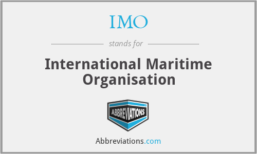 IMO - International Maritime Organisation