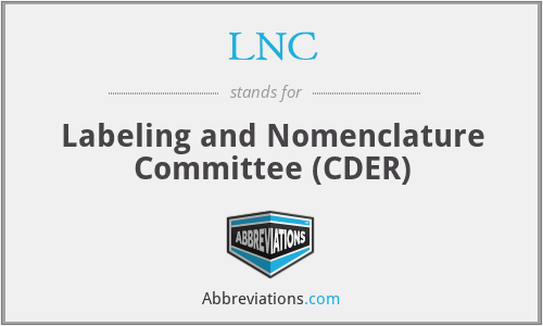 LNC - Labeling and Nomenclature Committee (CDER)