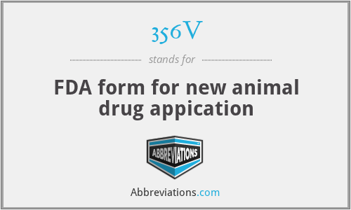 356V - FDA form for new animal drug appication