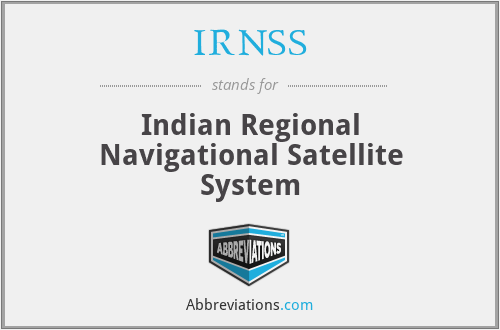 IRNSS - Indian Regional Navigational Satellite System