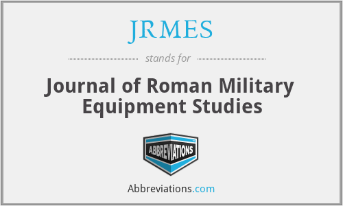 JRMES - Journal of Roman Military Equipment Studies