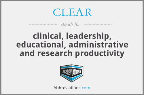 CLEAR - clinical, leadership, educational, administrative and research productivity