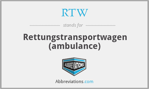 RTW - Rettungstransportwagen (ambulance)