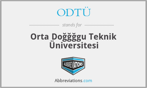 ODTÜ - Orta Doğğğgu Teknik Üniversitesi