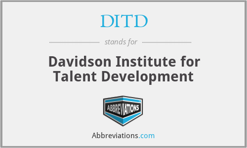 DITD - Davidson Institute for Talent Development
