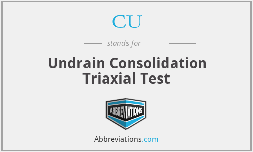 CU - Undrain Consolidation Triaxial Test