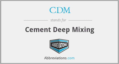 CDM - Cement Deep Mixing