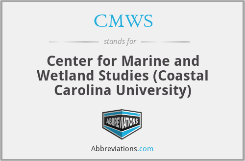 CMWS - Center for Marine and Wetland Studies (Coastal Carolina University)