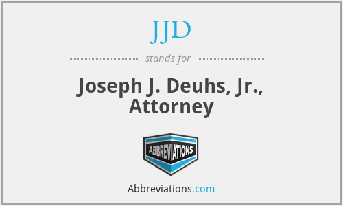 JJD - Joseph J. Deuhs, Jr., Attorney