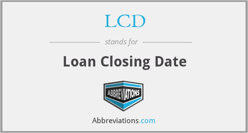 LCD - Loan Closing Date