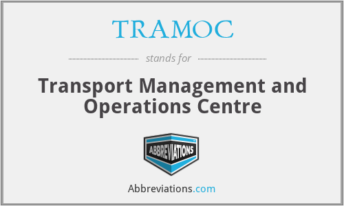 TRAMOC - Transport Management and Operations Centre