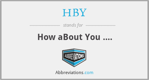 HBY - How aBout You ....