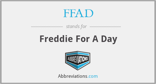FFAD - Freddie For A Day