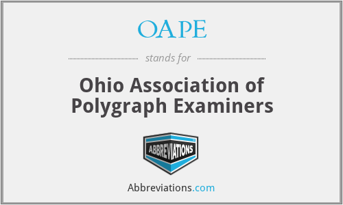 OAPE - Ohio Association of Polygraph Examiners