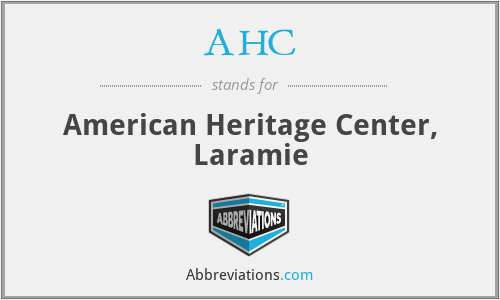 AHC - American Heritage Center, Laramie