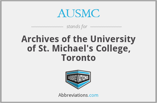 AUSMC - Archives of the University of St. Michael's College, Toronto