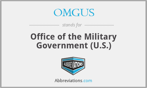 OMGUS - Office of the Military Government (U.S.)