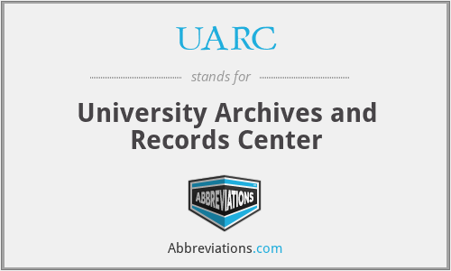 UARC - University Archives and Records Center