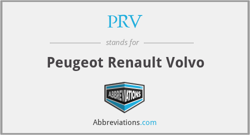 PRV - Peugeot Renault Volvo
