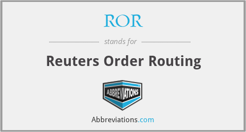 ROR - Reuters Order Routing