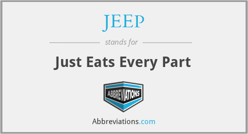 JEEP - Just Eats Every Part