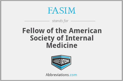 FASIM - Fellow of the American Society of Internal Medicine