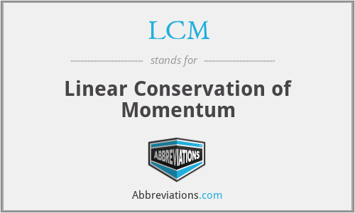 LCM - Linear Conservation of Momentum