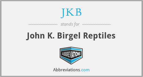 JKB - John K. Birgel Reptiles